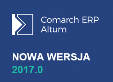 Nowa wersja Comarch ERP Altum 2017.0 już dostępna